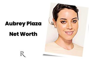 Aubrey Plaza – Net Worth, Bio, Height, Wiki!